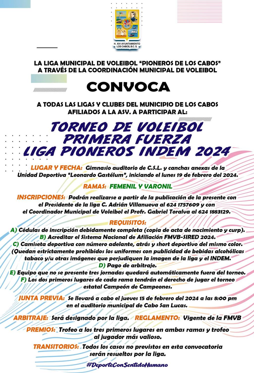 El Gobierno de Los Cabos convoca a todas las ligas y clubes afiliados a la Asociación Sudcaliforniana de Voleibol, a participar en el Torneo de Voleibol Primera Fuerza Liga Pioneros INDEM&nbsp;2024.
