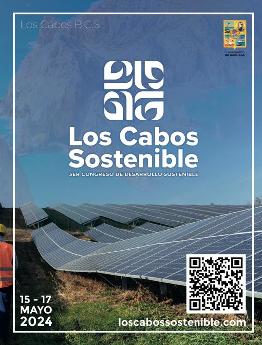 Se dio a conocer la invitación de manera abierta al 3er Congreso de Desarrollo Sostenible que se llevará a cabo del 15 al 17 de marzo del 2024 en el Hotel Secrets Resort de San José del&nbsp;Cabo.