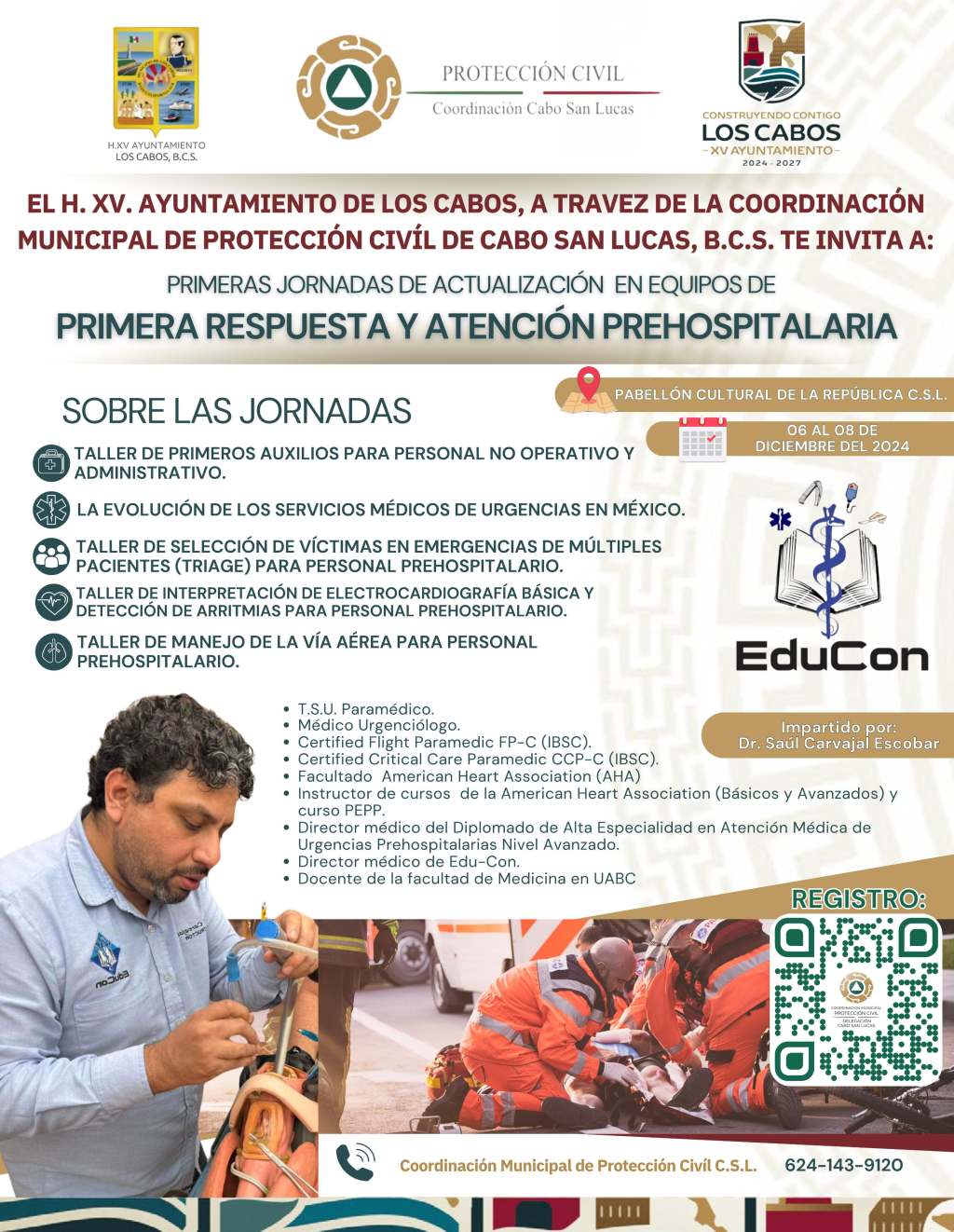 Primeras Jornadas de Actualización en Equipos de Primera Respuesta y Atención Prehospitalaria en Los&nbsp;Cabos