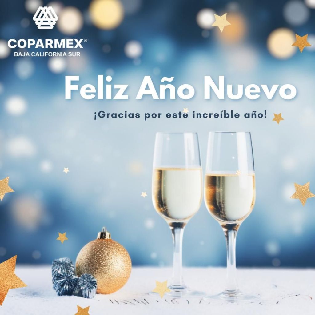 COPARMEX Baja California Sur Da la Bienvenida al 2025 Con un Mensaje de Esperanza y&nbsp;Unidad